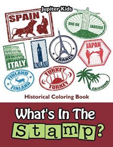 Descargar What’s In The Stamp?: Historical Coloring Book (Stamp Coloring and Art Book Series) pdf, epub, ebook