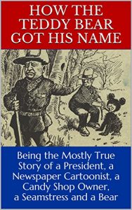 Descargar How the Teddy Bear Got His Name (English Edition) pdf, epub, ebook