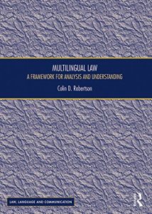 Descargar Multilingual Law: A Framework for Analysis and Understanding (Law, Language and Communication) pdf, epub, ebook