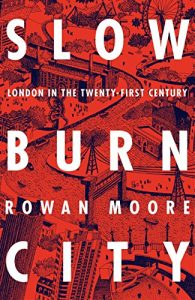 Descargar Slow Burn City: London in the Twenty-First Century (English Edition) pdf, epub, ebook