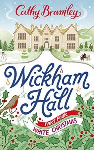 Descargar Wickham Hall – Part Four: White Christmas pdf, epub, ebook
