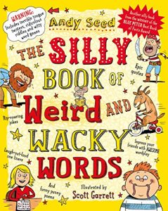 Descargar The Silly Book of Weird and Wacky Words pdf, epub, ebook