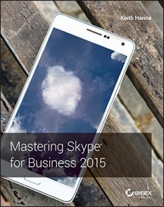 Descargar Mastering Skype for Business 2015 pdf, epub, ebook