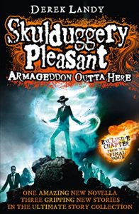 Descargar Armageddon Outta Here – The World of Skulduggery Pleasant (Skulduggery Pleasant series) pdf, epub, ebook