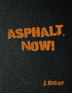 Descargar Asphalt, Now! pdf, epub, ebook