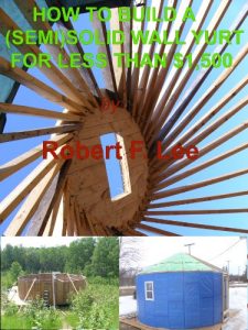 Descargar How To Build A (Semi) Solid Yurt For Under $1,500 (English Edition) pdf, epub, ebook