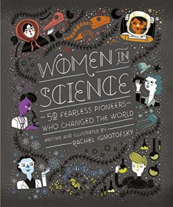 Descargar Women in Science: 50 Fearless Pioneers Who Changed the World (English Edition) pdf, epub, ebook