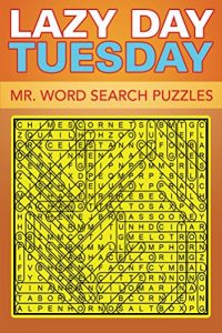 Descargar Lazy Day Tuesday – Mr. Word Search Puzzles (Puzzler Series) pdf, epub, ebook