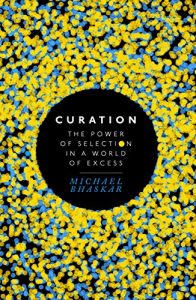 Descargar Curation: The power of selection in a world of excess (English Edition) pdf, epub, ebook