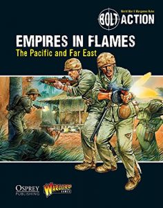 Descargar Bolt Action: Empires in Flames: The Pacific and the Far East pdf, epub, ebook