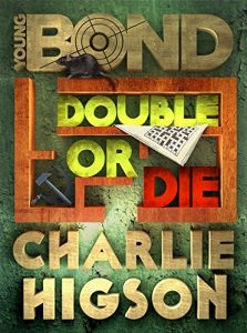 Descargar Double or Die (Young Bond) pdf, epub, ebook