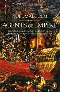 Descargar Agents of Empire: Knights, Corsairs, Jesuits and Spies in the Sixteenth-Century Mediterranean World pdf, epub, ebook