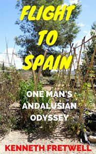 Descargar Flight to Spain: One Man’s Andalusian Odyssey (English Edition) pdf, epub, ebook