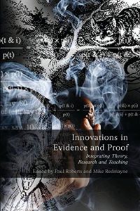 Descargar Innovations in Evidence and Proof: Integrating Theory, Research and Teaching pdf, epub, ebook