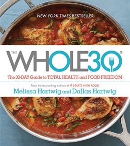 Descargar The Whole30: The 30-Day Guide to Total Health and Food Freedom pdf, epub, ebook