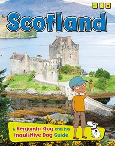 Descargar Scotland (Country Guides, with Benjamin Blog and his Inquisitive Dog) pdf, epub, ebook