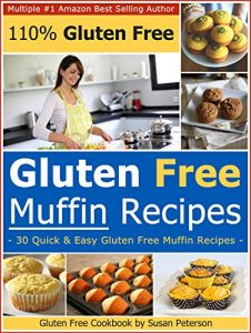 Descargar Gluten Free Muffin Recipes – 30 Delicious Gluten Free Muffin Recipes (Quick and Easy Gluten Free Recipes – Gluten Free Cookbook Book 7) (English Edition) pdf, epub, ebook