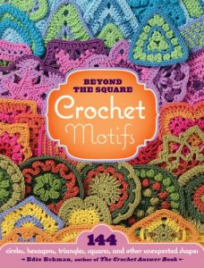 Descargar Beyond the Square Crochet Motifs: 144 circles, hexagons, triangles, squares, and other unexpected shapes (English Edition) pdf, epub, ebook