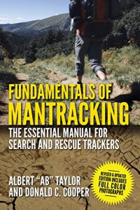 Descargar Fundamentals of Mantracking: The Step-by-Step Method: An Essential Primer for Search and Rescue Trackers pdf, epub, ebook