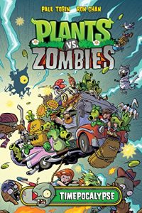 Descargar Plants vs Zombies: Timepocalypse (Plants vs. Zombies) pdf, epub, ebook