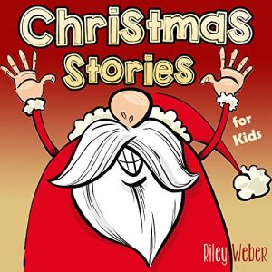 Descargar Christmas Stories for Kids (Christmas Stories for Children) (English Edition) pdf, epub, ebook