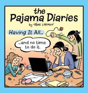 Descargar Pajama Diaries: Having It All… and No Time to Do It pdf, epub, ebook