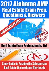 Descargar 2017 Alabama AMP Real Estate Exam Prep Questions and Answers: Study Guide to Passing the Salesperson Real Estate License Exam Effortlessly (English Edition) pdf, epub, ebook