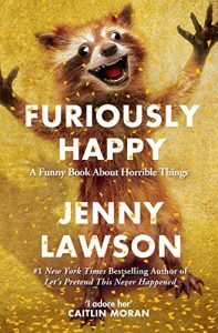 Descargar Furiously Happy (English Edition) pdf, epub, ebook