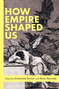 Descargar How Empire Shaped Us pdf, epub, ebook