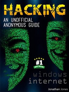 Descargar HACKING : An unofficial anonymous guide : Windows and Internet (English Edition) pdf, epub, ebook