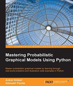 Descargar Mastering Probabilistic Graphical Models Using Python pdf, epub, ebook