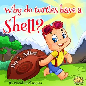 Descargar Cildren’s books:”WHY DO TURTLES HAVE A SHELL”:Beginner readers, early learning reader (Children’s picture book 4-8) Bedtime Story(Animal Story) book for … Children’s books 2) (English Edition) pdf, epub, ebook