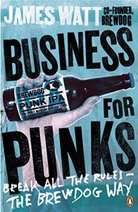 Descargar Business for Punks: Break All the Rules – the BrewDog Way pdf, epub, ebook