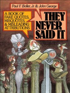 Descargar They Never Said It: A Book of Fake Quotes, Misquotes, and Misleading Attributions pdf, epub, ebook