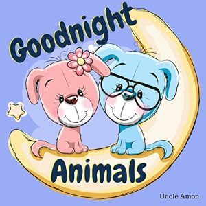 Descargar Goodnight Animals: A Cute Bedtime Story for Sleepy Heads (English Edition) pdf, epub, ebook