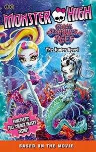 Descargar Monster High: Great Scarrier Reef: The Junior Novel (English Edition) pdf, epub, ebook