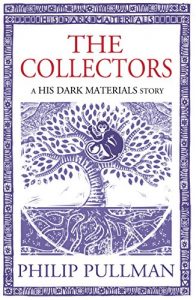 Descargar The Collectors: His Dark Materials Story (Kindle Single) pdf, epub, ebook