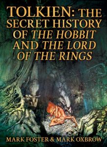 Descargar Tolkien: The Secret History Of The Hobbit And The Lord Of The Rings (English Edition) pdf, epub, ebook