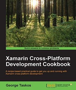 Descargar Xamarin Cross-Platform Development Cookbook pdf, epub, ebook