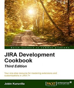 Descargar Jira 7 Development Cookbook – Third Edition pdf, epub, ebook