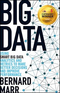 Descargar Big Data: Using SMART Big Data, Analytics and Metrics To Make Better Decisions and Improve Performance pdf, epub, ebook