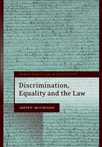 Descargar Discrimination, Equality and the Law (Human Rights Law in Perspective) pdf, epub, ebook