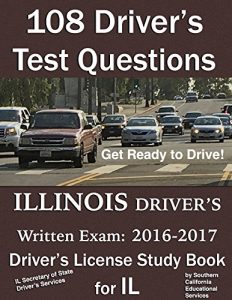 Descargar 108 Driver’s Test Questions for ILLINOIS Written Driver’s License Exam: Your 2016-2017 IL Driver’s Permit/License Study Book/Handbook/Manual (English Edition) pdf, epub, ebook