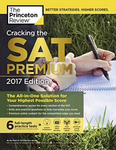 Descargar Cracking the SAT Premium Edition with 6 Practice Tests, 2017: The All-in-One Solution for Your Highest Possible Score (College Test Preparation) pdf, epub, ebook