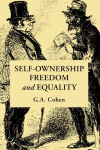 Descargar Self-Ownership, Freedom, and Equality (Studies in Marxism and Social Theory) pdf, epub, ebook