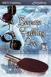 Descargar Beware Falling Ice [Suncoast Society] (Siren Publishing Sensations) pdf, epub, ebook