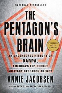 Descargar The Pentagon’s Brain: An Uncensored History of DARPA, America’s Top-Secret Military Research Agency (English Edition) pdf, epub, ebook