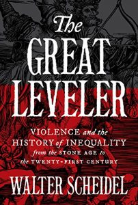 Descargar The Great Leveler: Violence and the History of Inequality from the Stone Age to the Twenty-First Century (The Princeton Economic History of the Western World) pdf, epub, ebook