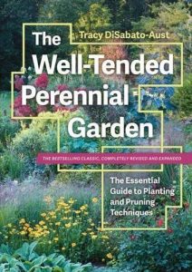 Descargar The Well-Tended Perennial Garden: The Essential Guide to Planting and Pruning Techniques, Third Edition (English Edition) pdf, epub, ebook