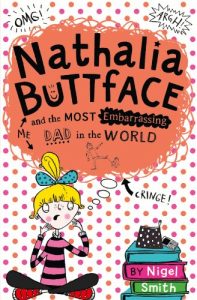 Descargar Nathalia Buttface and the Most Embarrassing Dad in the World (Nathalia Buttface) pdf, epub, ebook